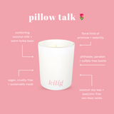 Pillow Talk | Tonka Bean, Coconut Milk & Primrose