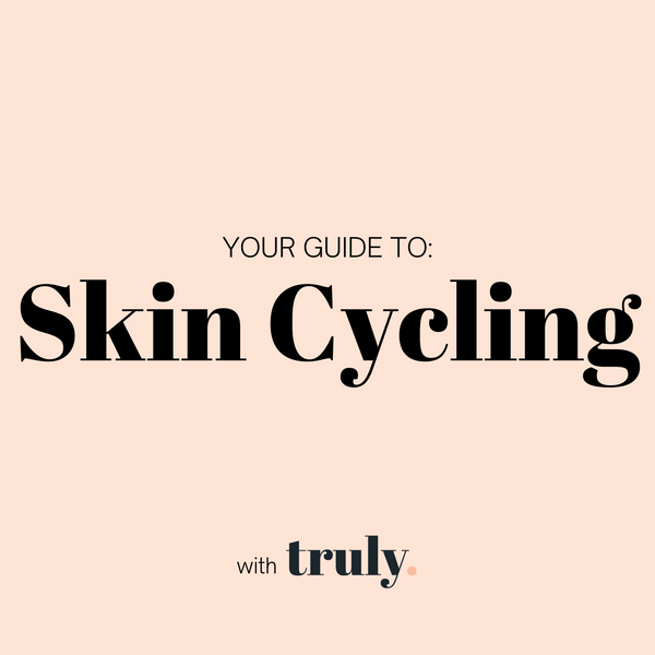 GUIDE: Skin Cycling