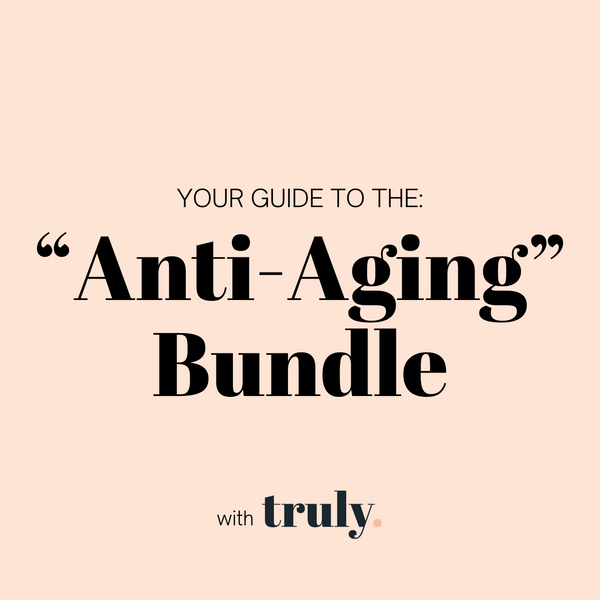 GUIDE: The "Anti-Aging" Routine